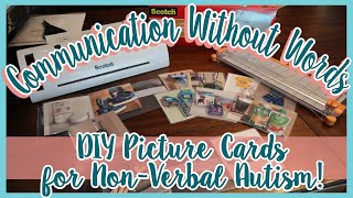 PECs System DIY for Non-Verbal Autism // Let’s make Picture Exchange Cards for my Autistic Toddler!!