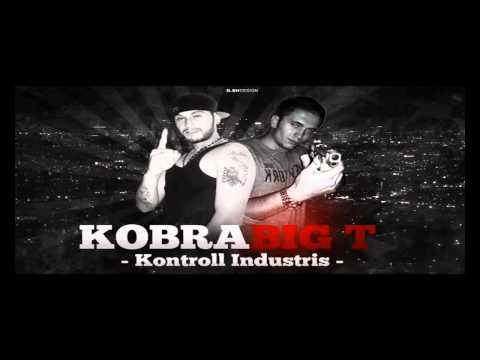 Kobra feat. Big T - Kontroll Industris 2014 [HD-A] (Orginal Mix)