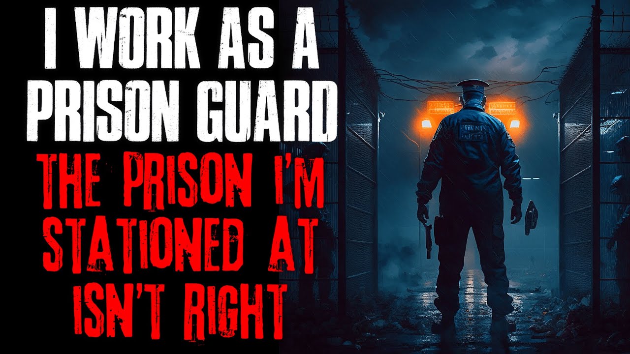 I Work As A Prison Guard, The Prison I'm Stationed At Isn't Right | True Scary Stories