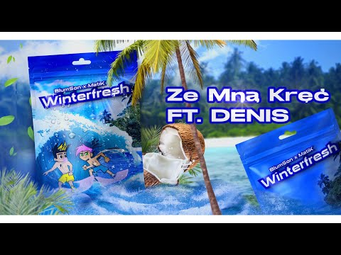 BlumSon & MatiK ft. Denis - Ze Mną Kręć