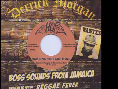 Derrick Morgan+Blues Blenders - Darling You Are Mine