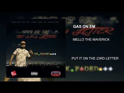 Mello - Gas On Em Prodby Dk Faded