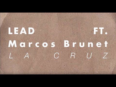 La Cruz Feat Lead - Marcos Brunet