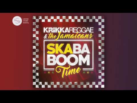SKABABOOM TIME - Krikka Reggae & the Jamaicans