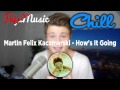 Dners Vlogmusik | Martin Felix Kaczmarski - How's ...