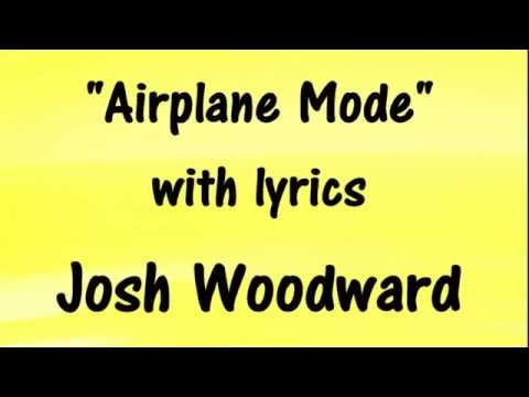 AIRPLANE MODE - LYRICS Sing-A-Long - JOSH WOODWARD  🎵