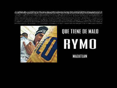 QUE TIENE DE MALO - RYMO