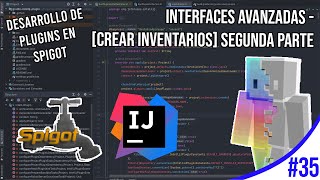 INTERFACES AVANZADAS (PRIMERA PARTE) |  DESARROLLO DE PLUGINS EN SPIGOT #35