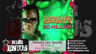 Tommy Lee Sparta - 30 Million (Raw) Fling Riddim - May 2017