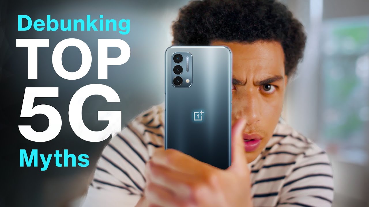 OnePlus N200 5G - Debunking Top 5G Myths with Marcus Scribner