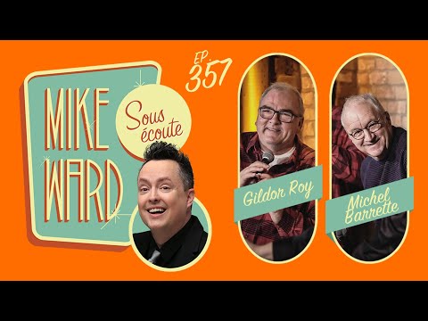 #357 - Michel Barrette et Gildor Roy