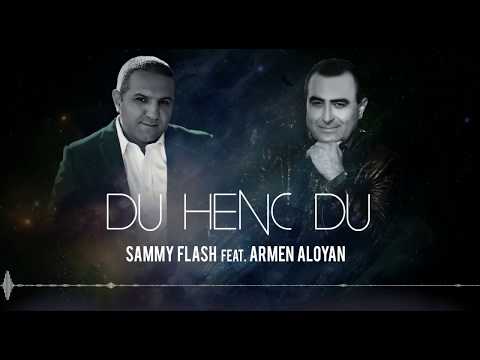 Sammy Flash ft. Armen Aloyan - Du Henc Du (Original Mix)