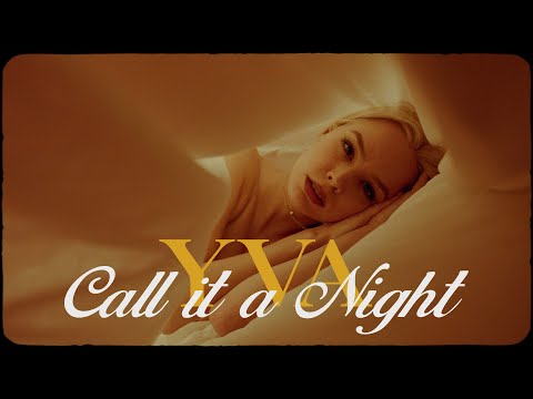 YVA - Call It a Night (Official Video)