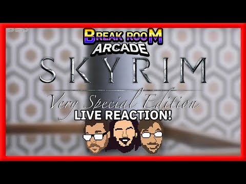 Skyrim Very Special Edition LIVE REACTION! | Break Room Arcade