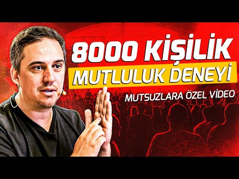 8000 Kişiye Yapılan Mutluluk Deneyi! - Mutsuzlara Özel Video! - Fatih Yağcı l Sözler Köşkü