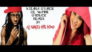 Dj Simou Lil Wayne Grenade Remix Feat Ariana Grande