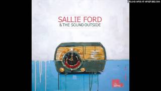 Sallie Ford and The Sound Outside - Against the Law