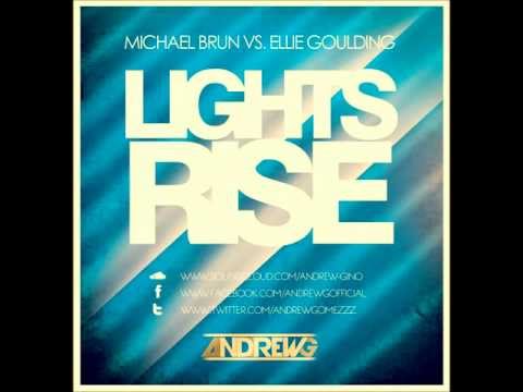 Michael Brun vs. Ellie Goulding - Lights Rise (WMC 2012 Andrew G bootleg)