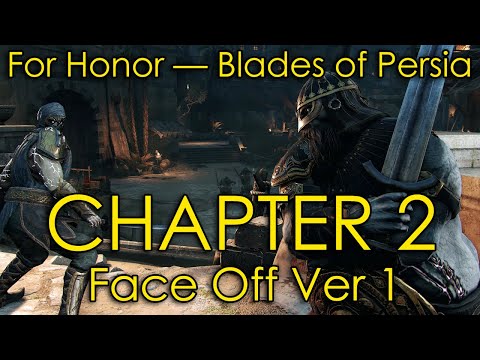 For Honor - Prince of Persia Event 2020 | Chapter 2 - Face Off Version 1 OST
