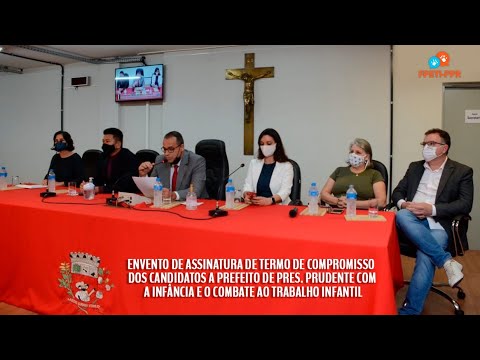 Compromisso dos Candidatos a Prefeito de Prudente com a Infância e o Combate ao Trabalho Infantil