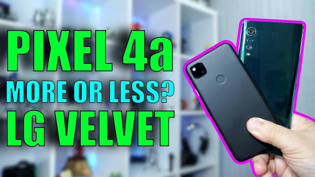 Pixel 4a vs LG Velvet: How much more phone do you get?
