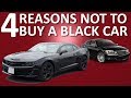 4 Reasons NOT to Buy a Black Car