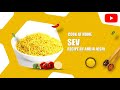 Sev Recipe Diwali Snacks By Anuja Joshi