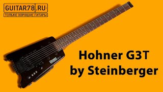 Video thumbnail for Hohner G3T by Steinberger by Guitar78
