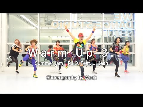 Warm Up 3/ Summer Jam - R.I.O. Feat. U-Jean / Zumba® / Home Training / Wook's Zumba® Story / Wook