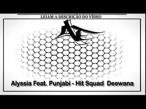 Alyssia Feat. Punjabi - Hit Squad Deewana