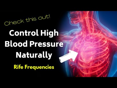 Control High Blood Pressure Naturally | Control Hypertension | RIFE Frequencies #MF079