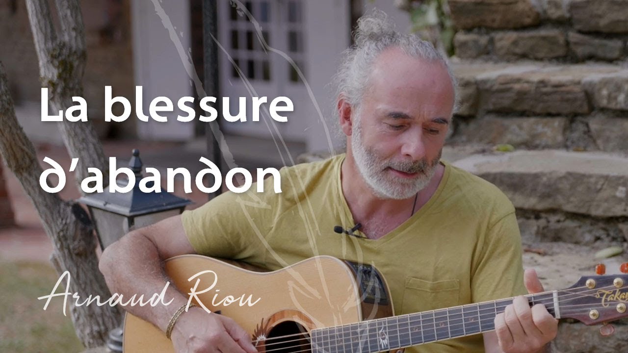 La blessure d'abandon - Arnaud Riou