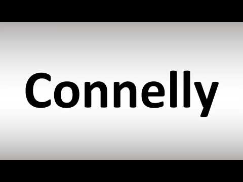 How to Pronounce Connelly