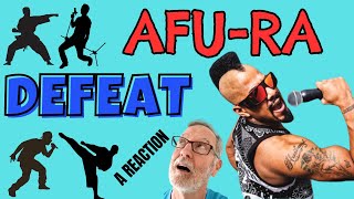 Afu-Ra  -  Defeat  -  A Reaction