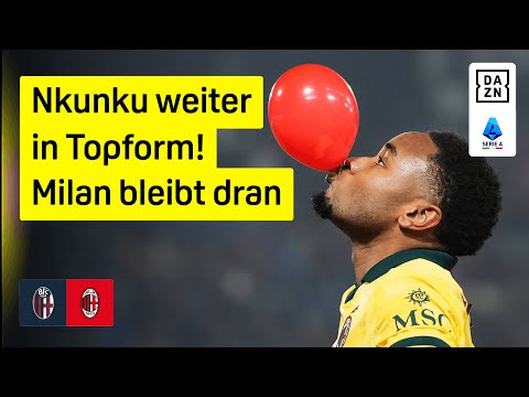 Nkunku in Topform | Bologna - Milan | 23. Spieltag | Serie A | DAZN Highlights