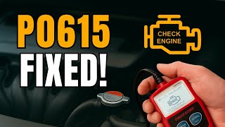 P0615: Starter Relay Circuit | HOW TO FIX | Dianosis, Fix, Symptoms, Explain