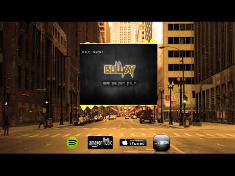 BuLLJay - Who the Fu** R U ?!