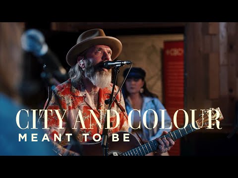 Meant To Be - City And Colour