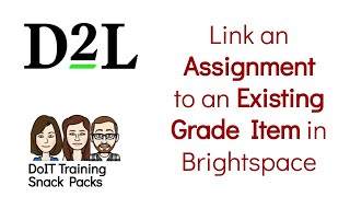 Brightspace: Link to an existing grade item to add an assignment to Grades