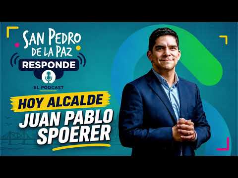 #SanPedroDeLaPazResponde - #Alcalde #JuanPabloSpoerer - 27agosto2026