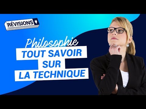 La technique (fiche de révisions) | Bac de philosophie - Terminale