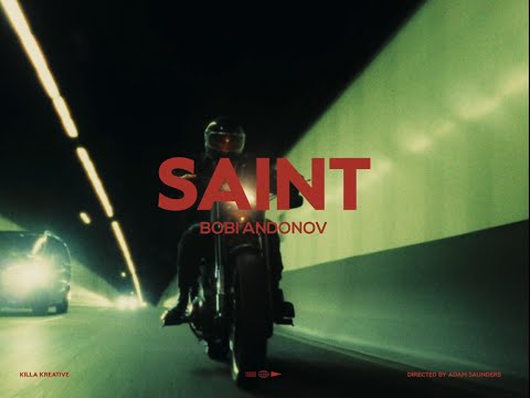 BOBI ANDONOV - Saint (Official Music Video)