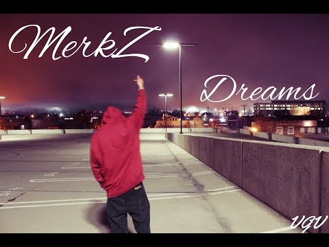 MerkZ - Dreams (Official Music Video)