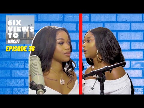 TnT Ladies Break Up & Send Smoke At Each Other | 6ix Views Uncut Ep38