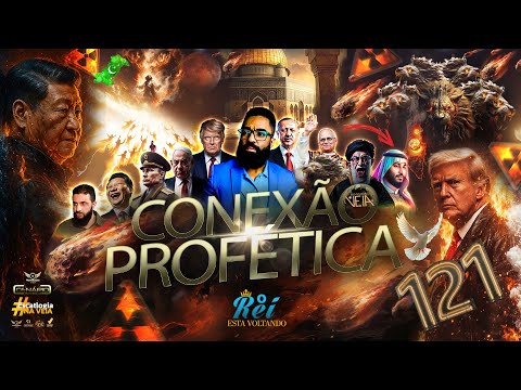 CONEXÃO PROFÉTICA | PARTE 121 | OS INIMIGOS DE ISRAEL E O ARREBATAMENTO  | VISÃO AVIÃO 59