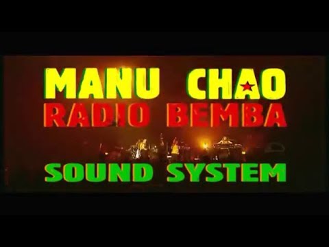 ★ Manu Chao & Radio Bemba ★ Sound System 2001