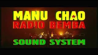 ★ Manu Chao &amp; Radio Bemba ★ Sound System 2001