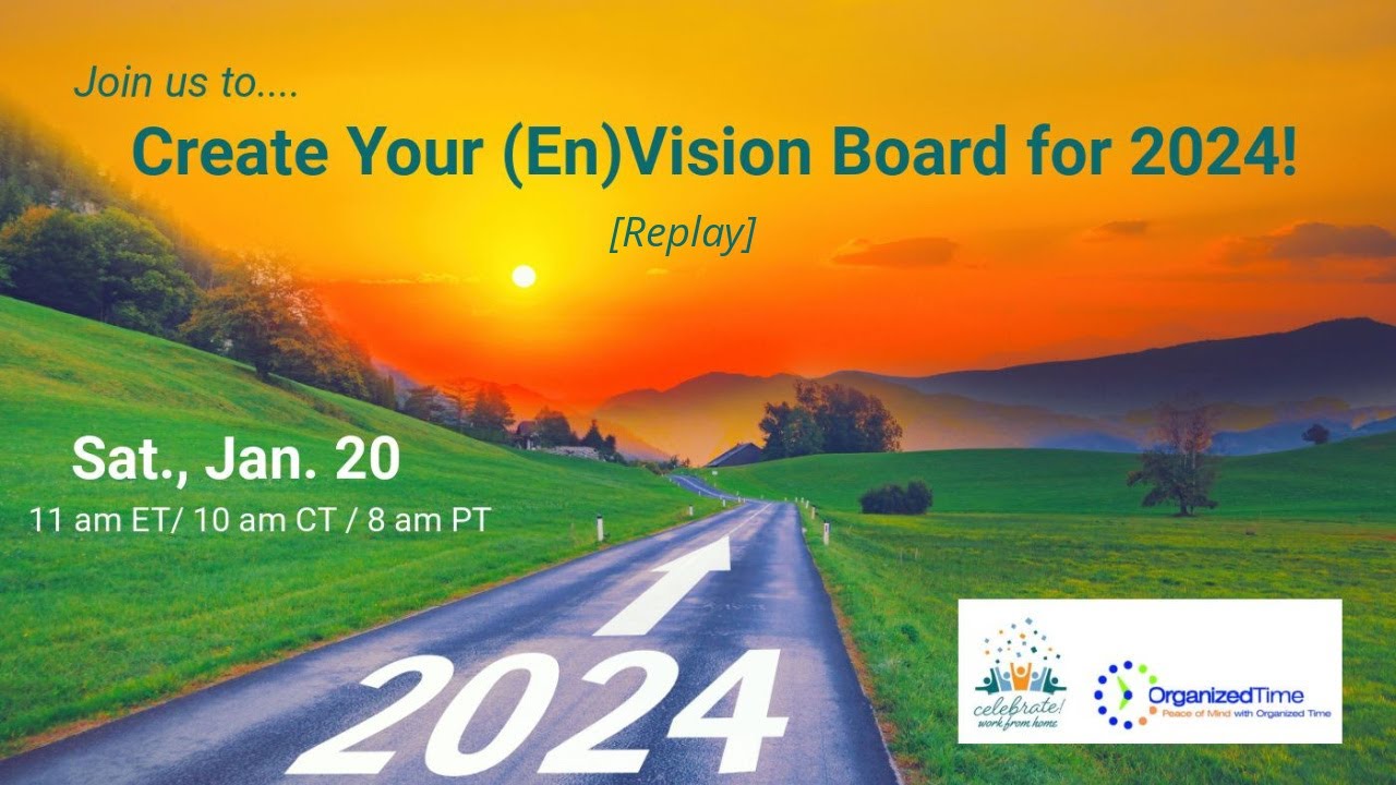 Create Your EnVision Board 2024 hosted by Celebrate! Work from Home and Organized Time