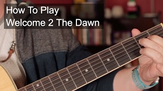 &#39;Welcome 2 The Dawn&#39; Prince Easy Guitar Lesson