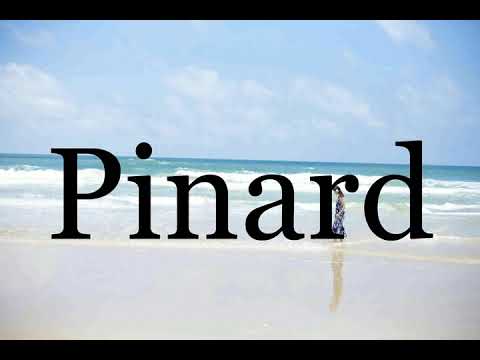 How To Pronounce Pinard🌈🌈🌈🌈🌈🌈Pronunciation Of Pinard